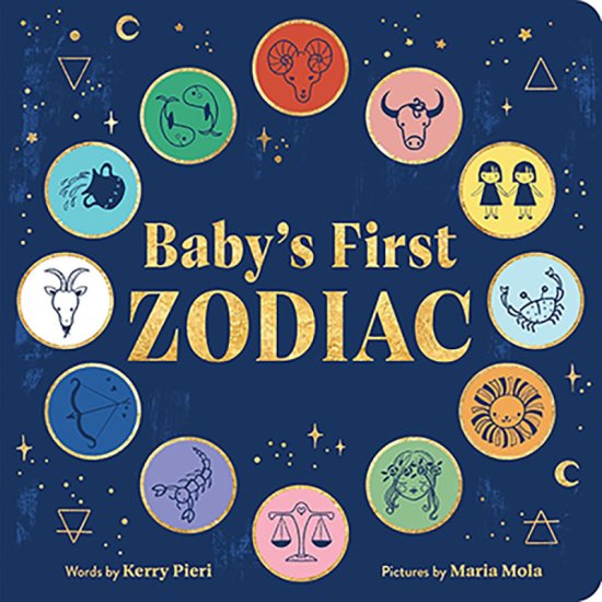 Baby\'s First Zodiac by Pieri & Mola