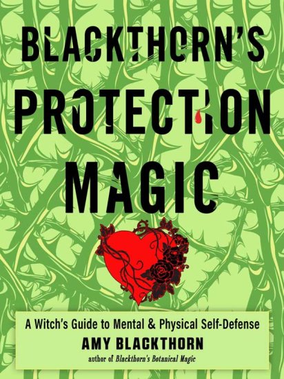 Blackthorn\'s Protection Magic by Amy Blackthorn