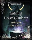 Entering Hekate's Cave by Cyndi Brannen
