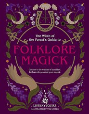 Folklore Magick by Lindsay Squire