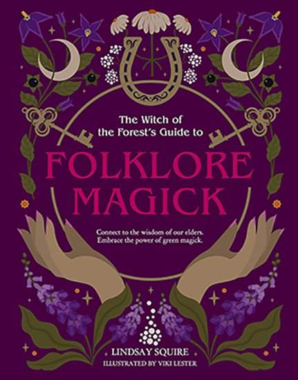Folklore Magick by Lindsay Squire