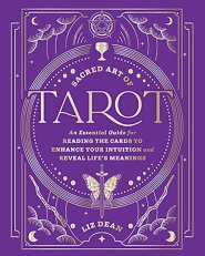 Sacred Art of Tarot (hc) by Liz Dean
