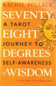 Seventy-Eight Degrees of Wisdom by Rachel Pollack