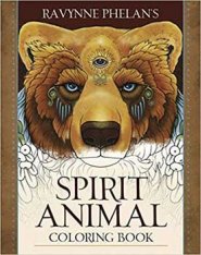 Spirit Animal coloring book by Ravynne Phelan's