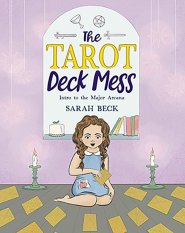 Tarot Deck Mess, intro major arcana (hc) by Sarah Beck