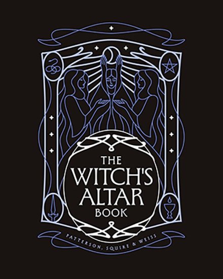Witch\'s Altar Book (hc) by Patterson, Squire & Weiss