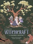 Witchcraft, Graphic History (hc) by Squire & Salsi Witchcraft, Graphic History (hc) by Squire & Salsi