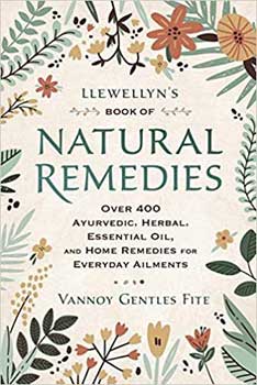 Llewellyn\'s Book of Natural Remedies by Vannoy Gentles Fite
