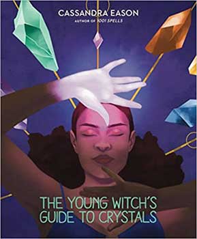 Young Witch\'s Guide to Crystals (hc) Cassandra Eason