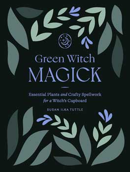 Green Witchcraft by Paige Vandertbeck